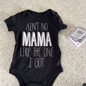 Black Baby Onesie - "Ain't No Mama Like the One I Got"